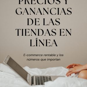Portada del ebook Precios y Ganancias de las Tiendas en Línea de LIBFIN, guía sobre rentabilidad en e-commerce y los números que importan.