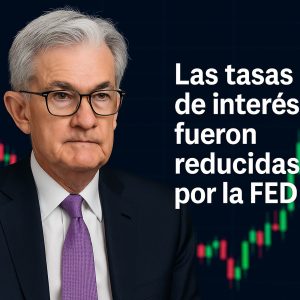 Fed recorta tasas y los mercados responden con volatilidad